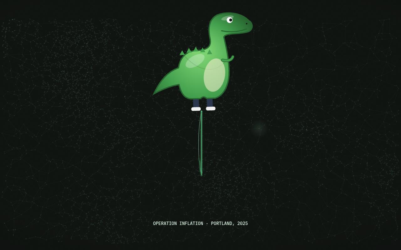 The dinosaur floats upward on the thread. OPERATION INFLATION · PORTLAND, 2025.